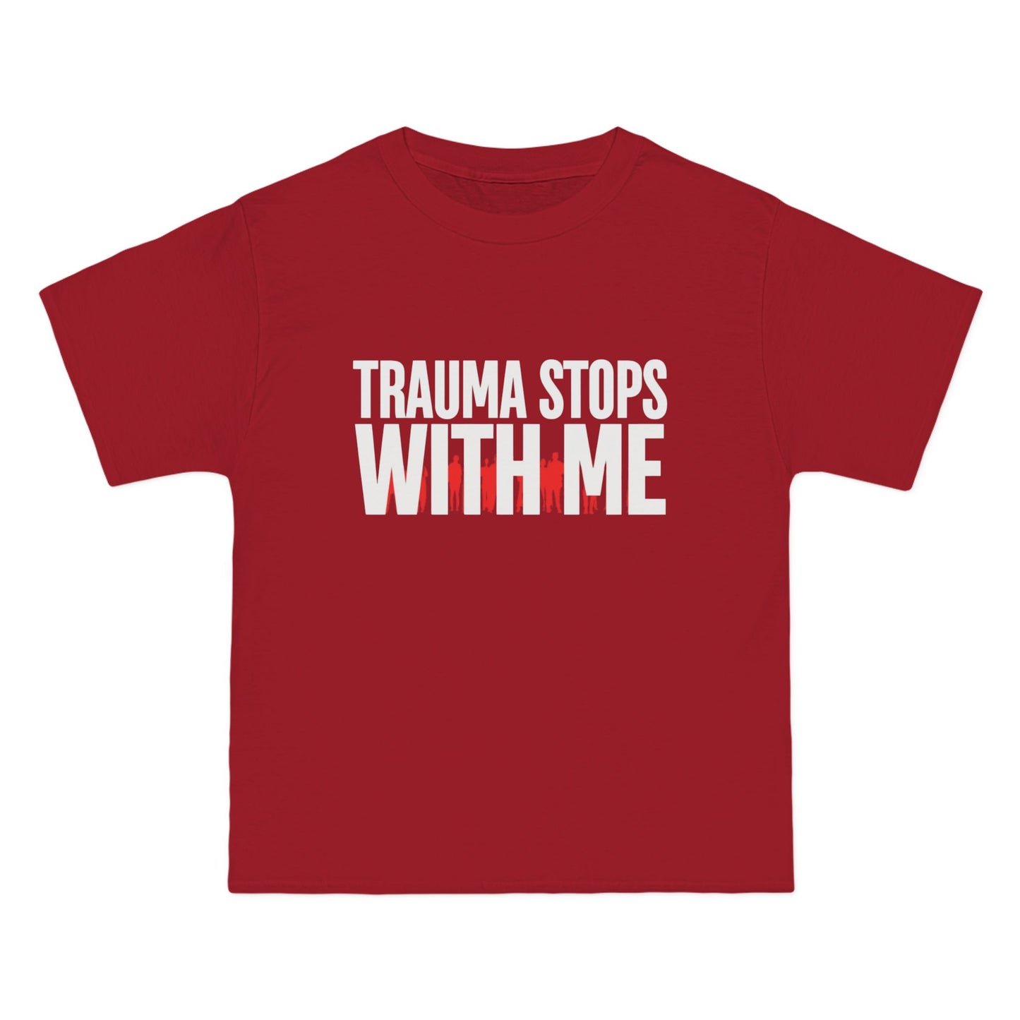 Trauma Stops with Me T-Shirt – 100% Cotton Beefy-T®
