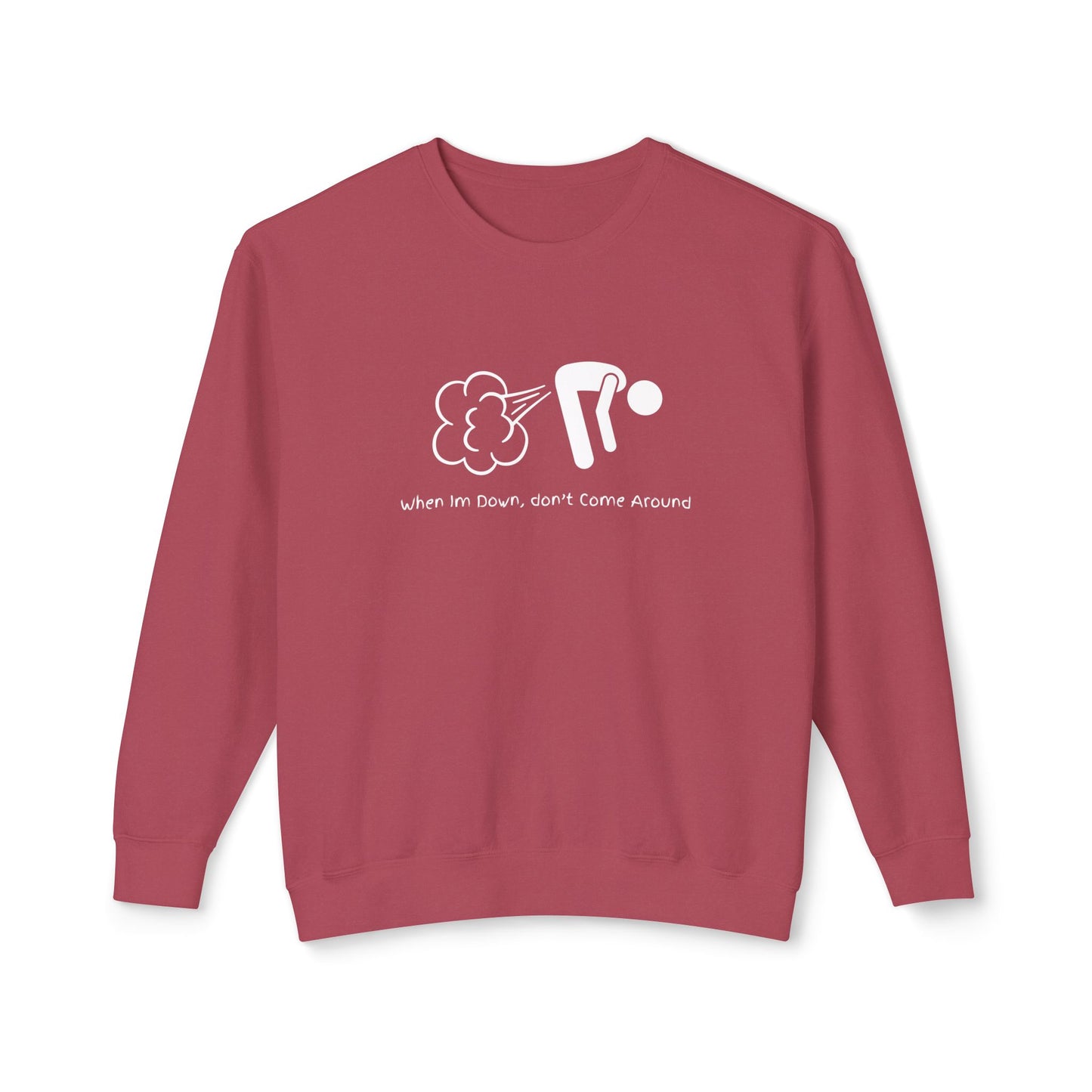 When Down, Don't Lightweight Unisex Sweatshirt - 100% Cotton