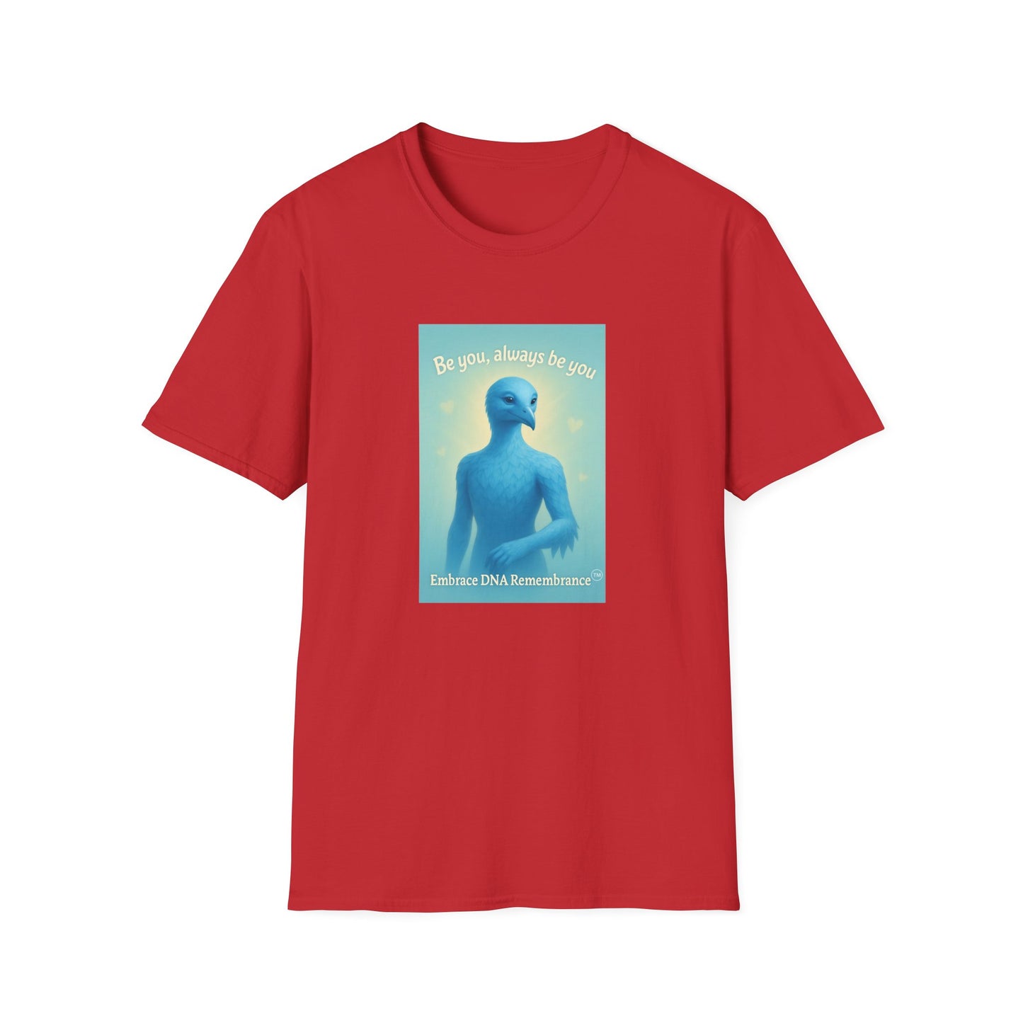 Blue Avian Always Be You | Soft Sky T-Shirt - 100% Cotton