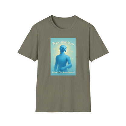 Blue Avian Always Be You | Soft Sky Unisex T-Shirt - 100% Cotton