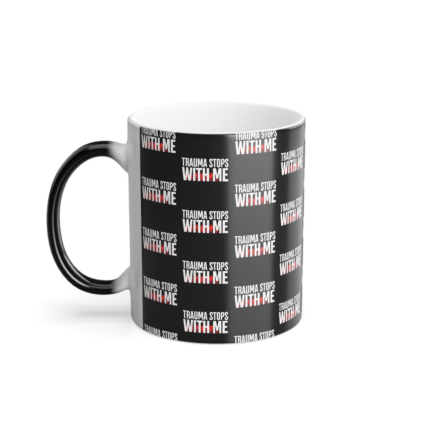 Trauma Stops With Me (White Print) Statement Color-Changing Mug