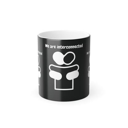 We Are Interconnected (White Print) Color-Changing Affirmation Mug