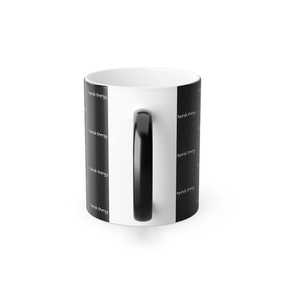 I Speak Energy (Black Print) Color-Changing Affirmation Mug