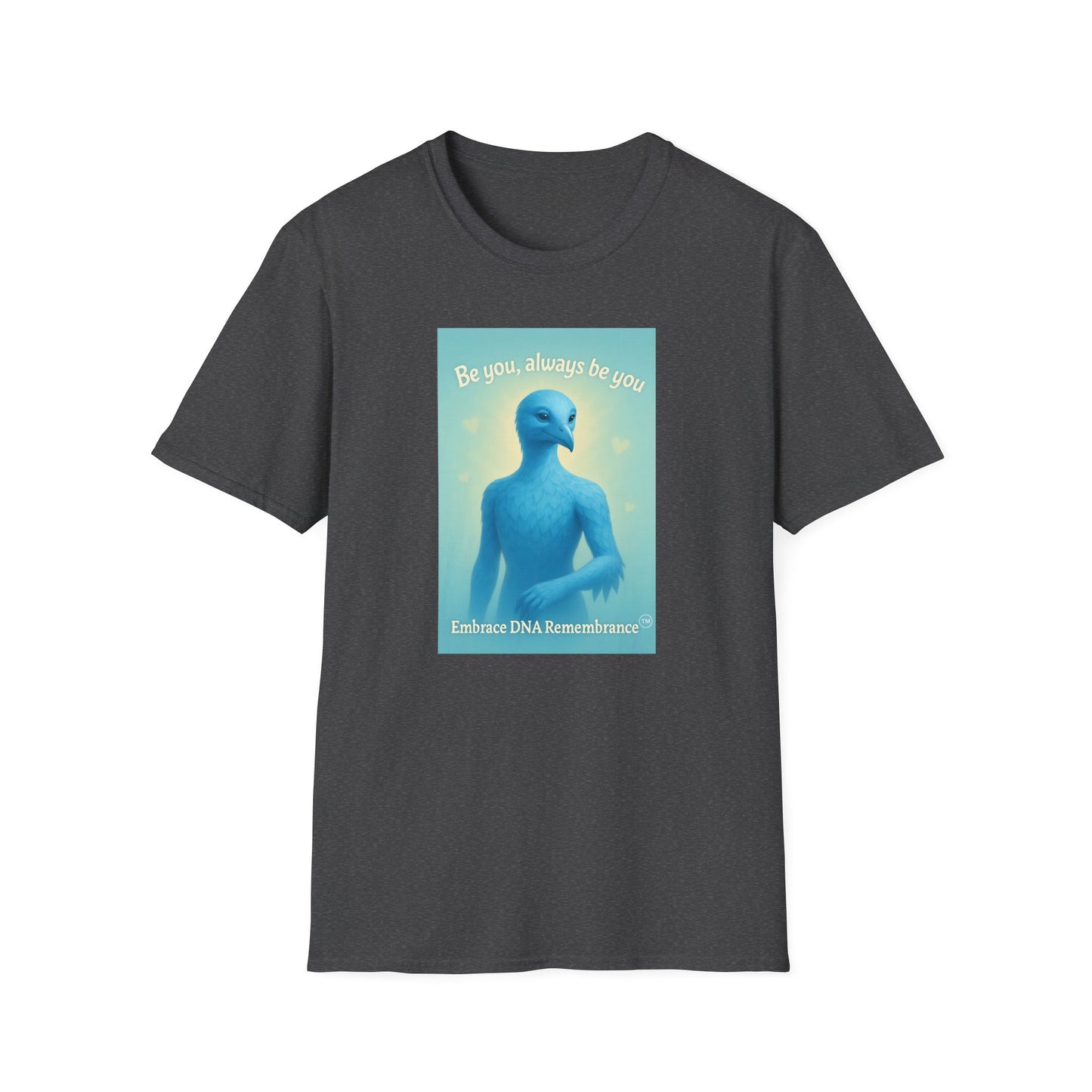 Blue Avian Always Be You | Soft Sky Unisex T-Shirt - 100% Cotton