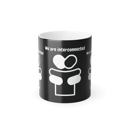 We Are Interconnected (White Print) Color-Changing Affirmation Mug