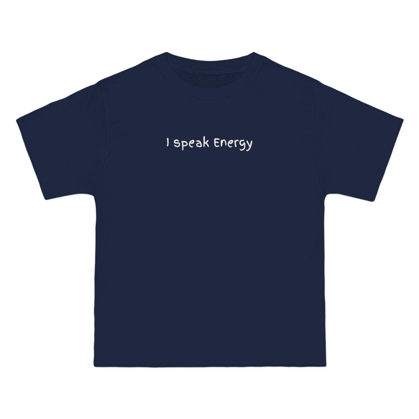 I Speak Energy T-Shirt – 100% Cotton Beefy-T®