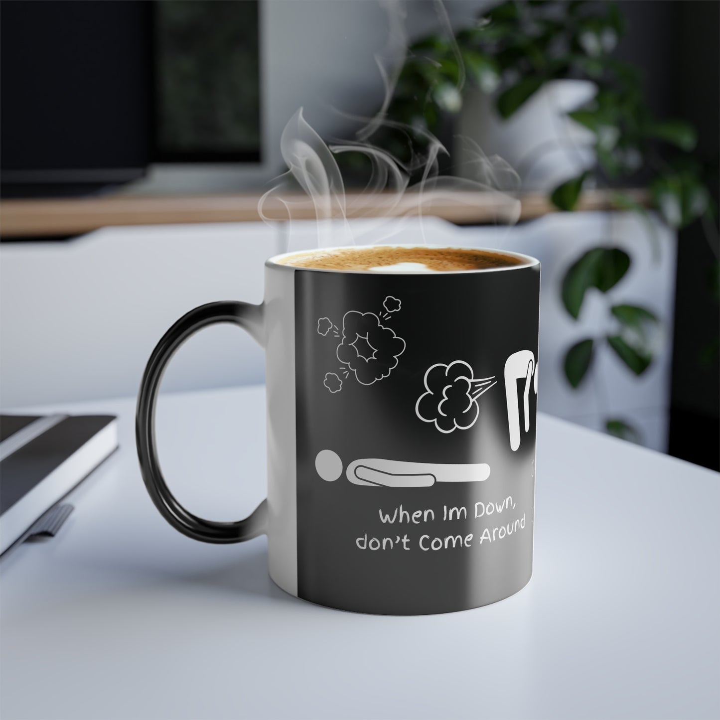 When I'm Down... (White Print) Funny Color-Changing Mug