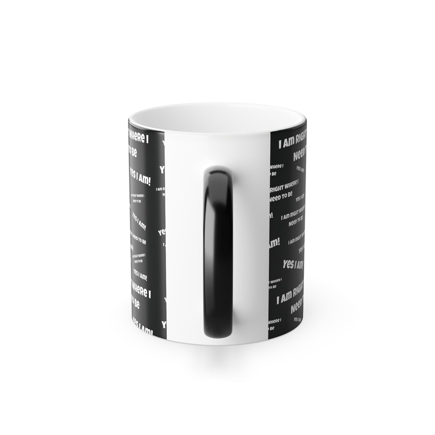 Where I Need to Be (White Print) Color-Changing Affirmation Mug