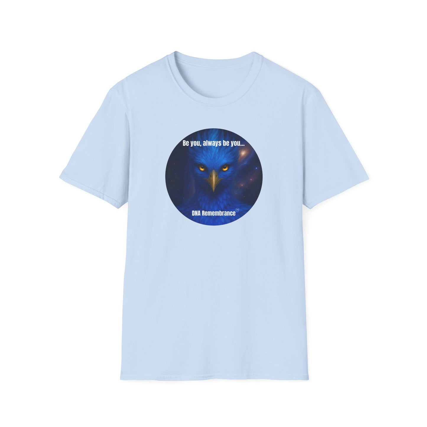 Blue Avian Be You Unisex T-Shirt - 100% Cotton