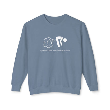 When Down, Don't Lightweight Unisex Sweatshirt - 100% Cotton