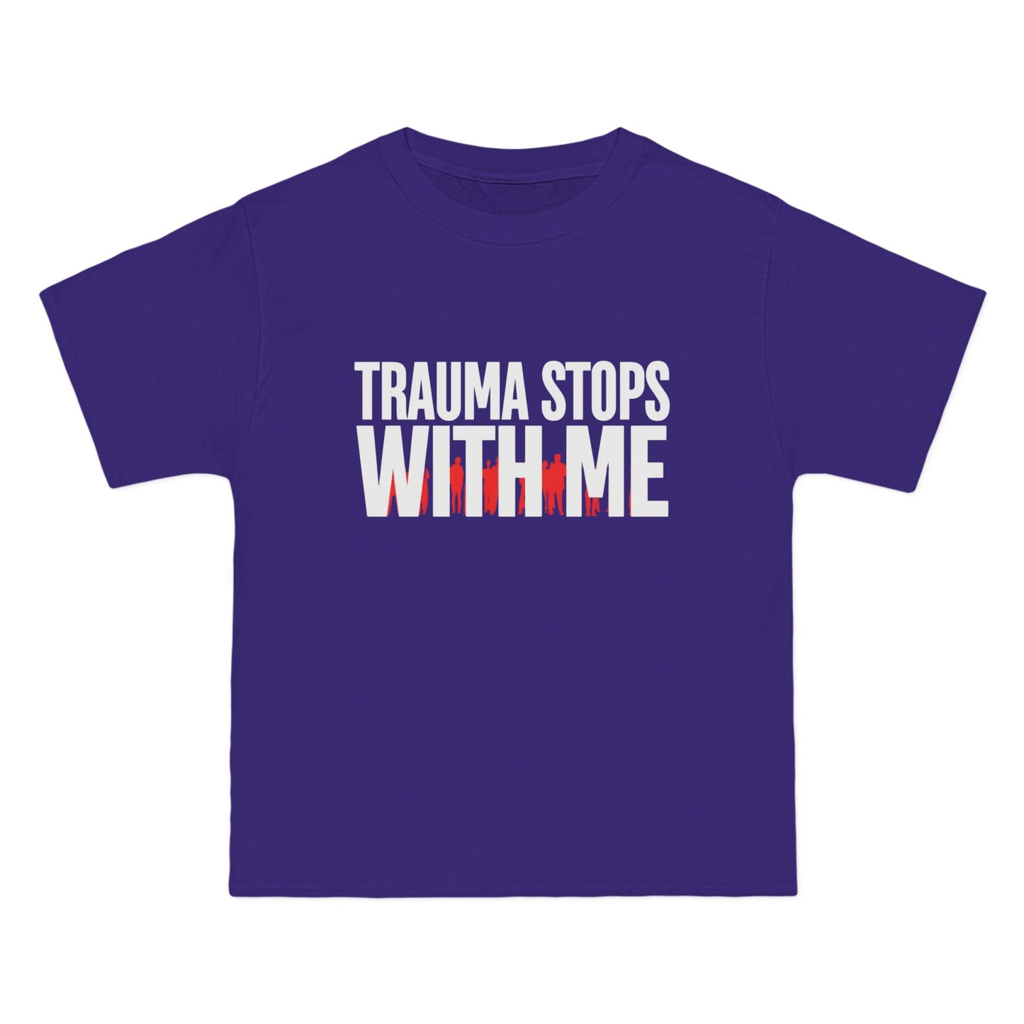 Trauma Stops with Me T-Shirt – 100% Cotton Beefy-T®