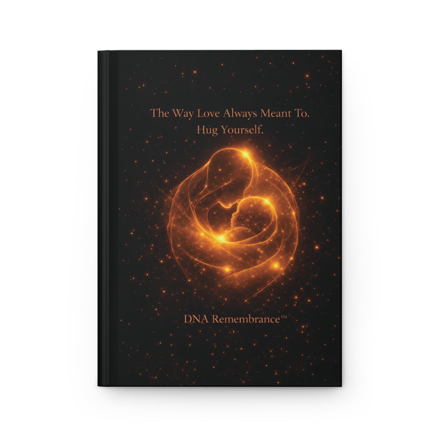 Hug Yourself: Inner Healing Hardcover Journal