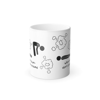 When I'm Down... (Black Print) Funny Color-Changing Mug