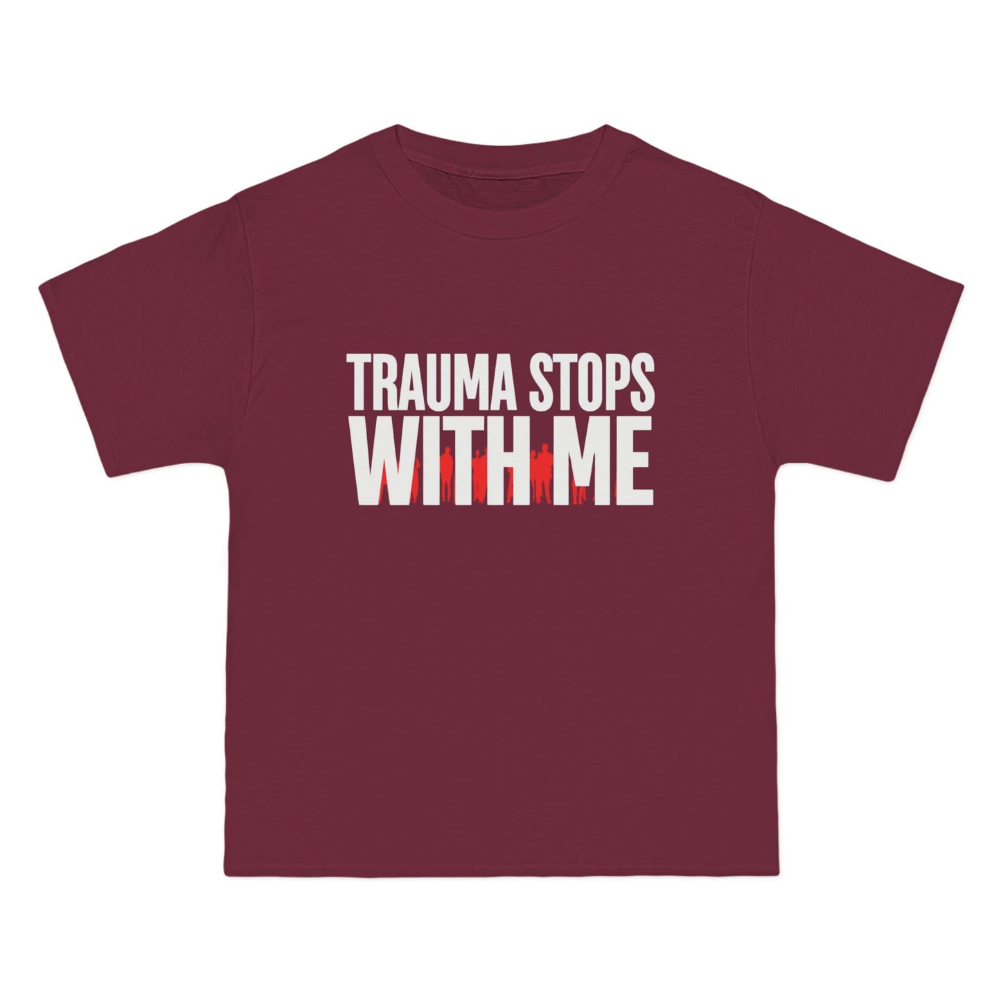 Trauma Stops with Me T-Shirt – 100% Cotton Beefy-T®