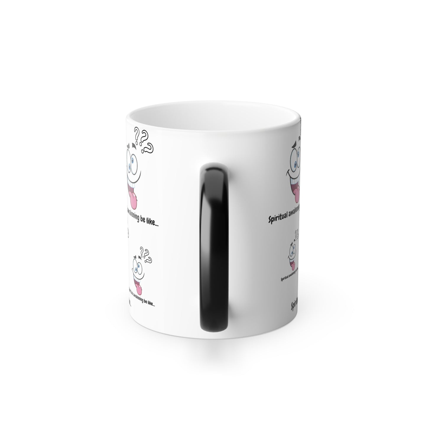 Spiritual Awakening Be Like (Black Print) Sarcastic and Funny Color-Changing Mug