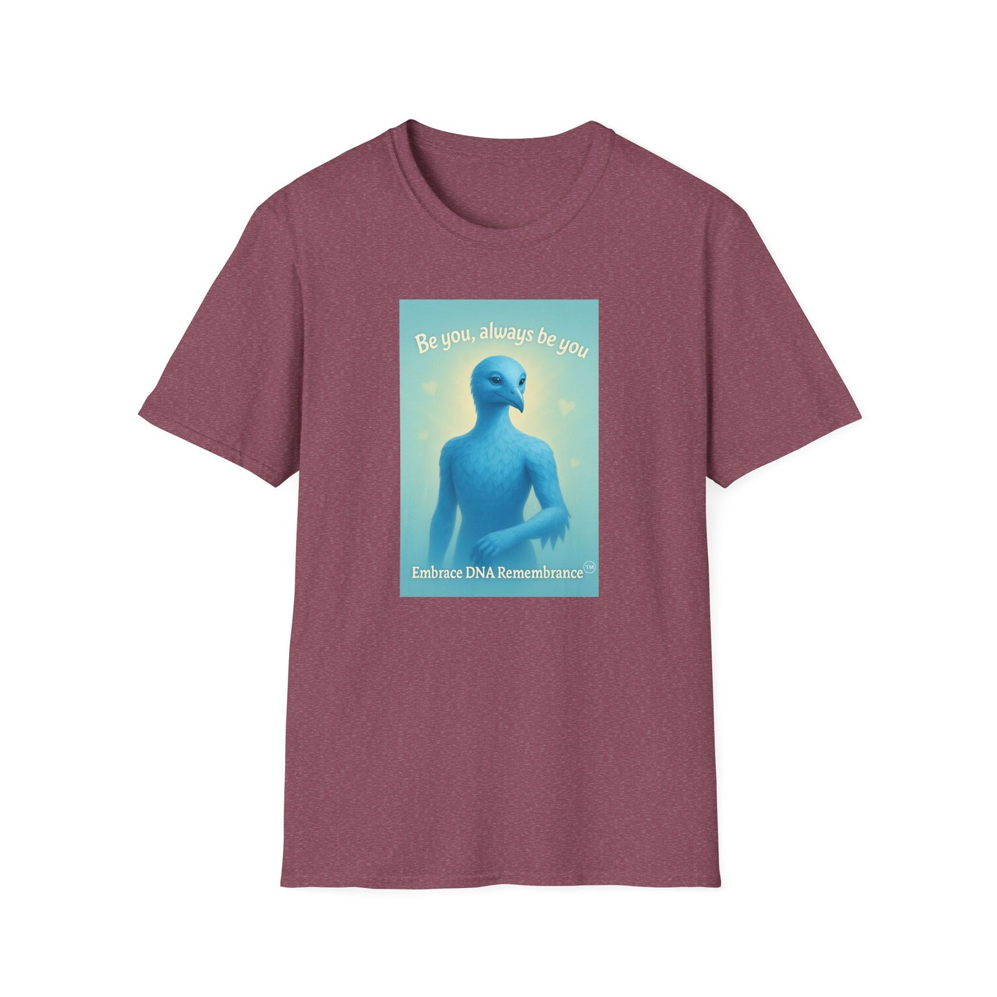 Blue Avian Always Be You | Soft Sky Unisex T-Shirt - 100% Cotton