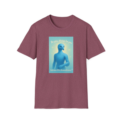 Blue Avian Always Be You | Soft Sky Unisex T-Shirt - 100% Cotton