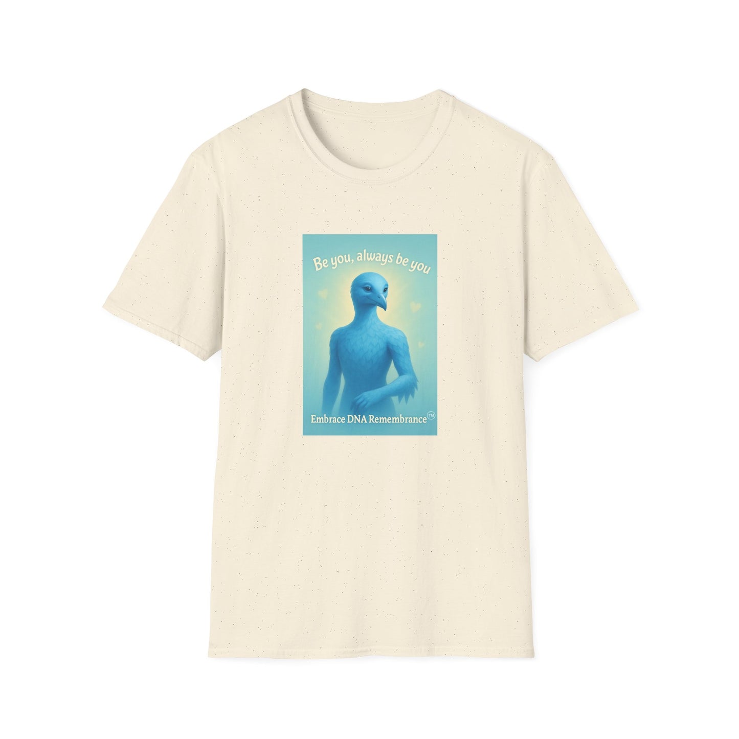 Blue Avian Always Be You | Soft Sky T-Shirt - 100% Cotton