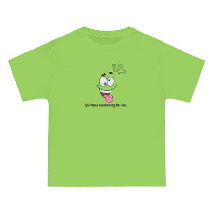 Spiritual Awakening Be Like T-Shirt – 100% Cotton Beefy-T®