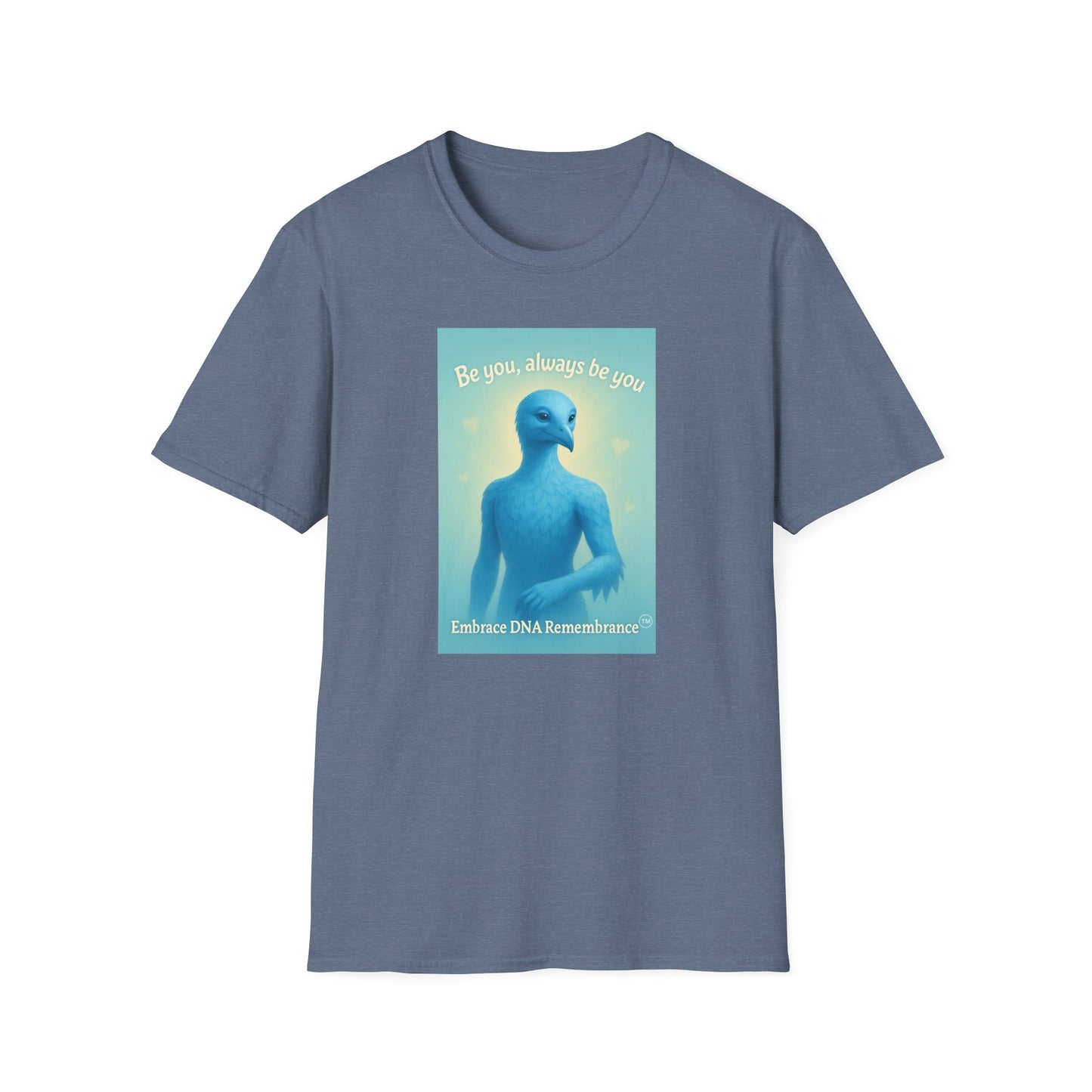 Blue Avian Always Be You | Soft Sky Unisex T-Shirt - 100% Cotton