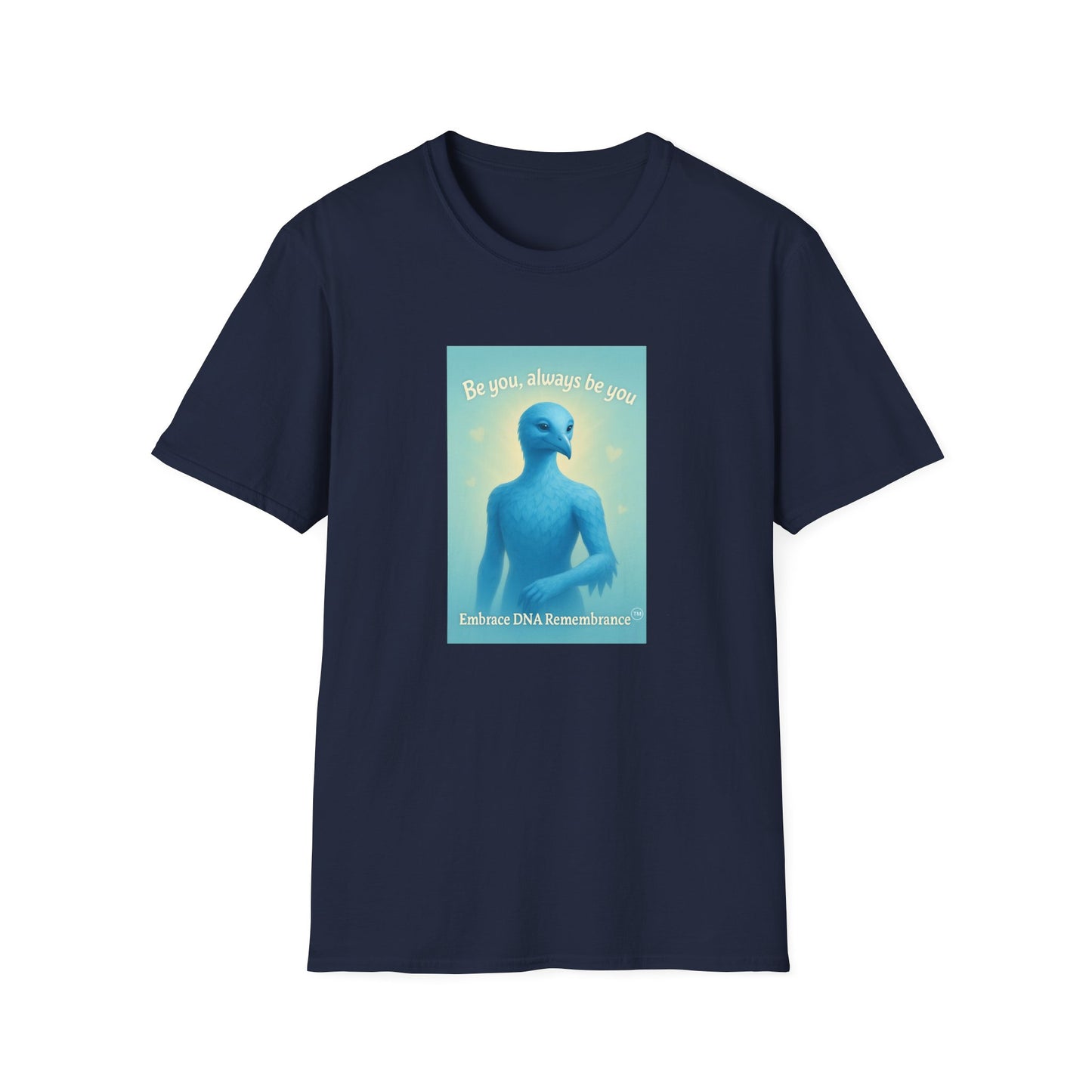 Blue Avian Always Be You | Soft Sky T-Shirt - 100% Cotton