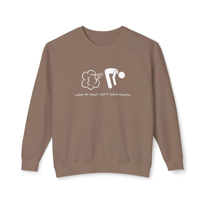 When Down, Don't Lightweight Unisex Sweatshirt - 100% Cotton