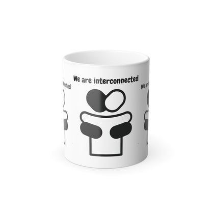 We Are Interconnected (Black Print) Color-Changing Affirmation Mug