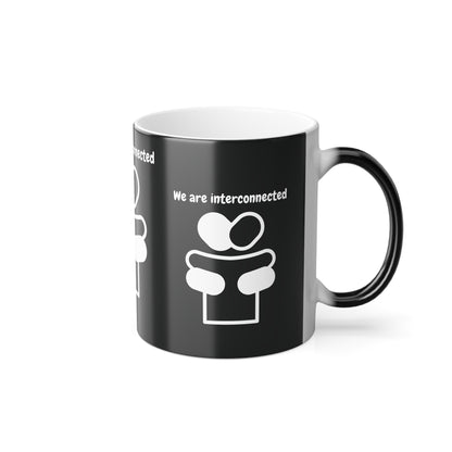 We Are Interconnected (White Print) Color-Changing Affirmation Mug