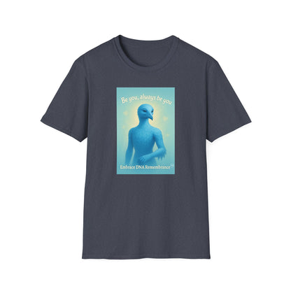 Blue Avian Always Be You | Soft Sky Unisex T-Shirt - 100% Cotton