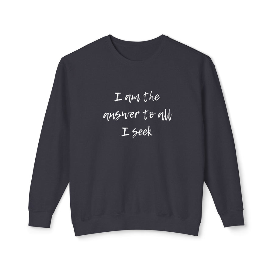 I Am the Answer Lightweight Unisex Sweatshirt - 100% Cotton