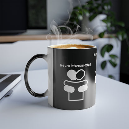 We Are Interconnected (White Print) Color-Changing Affirmation Mug