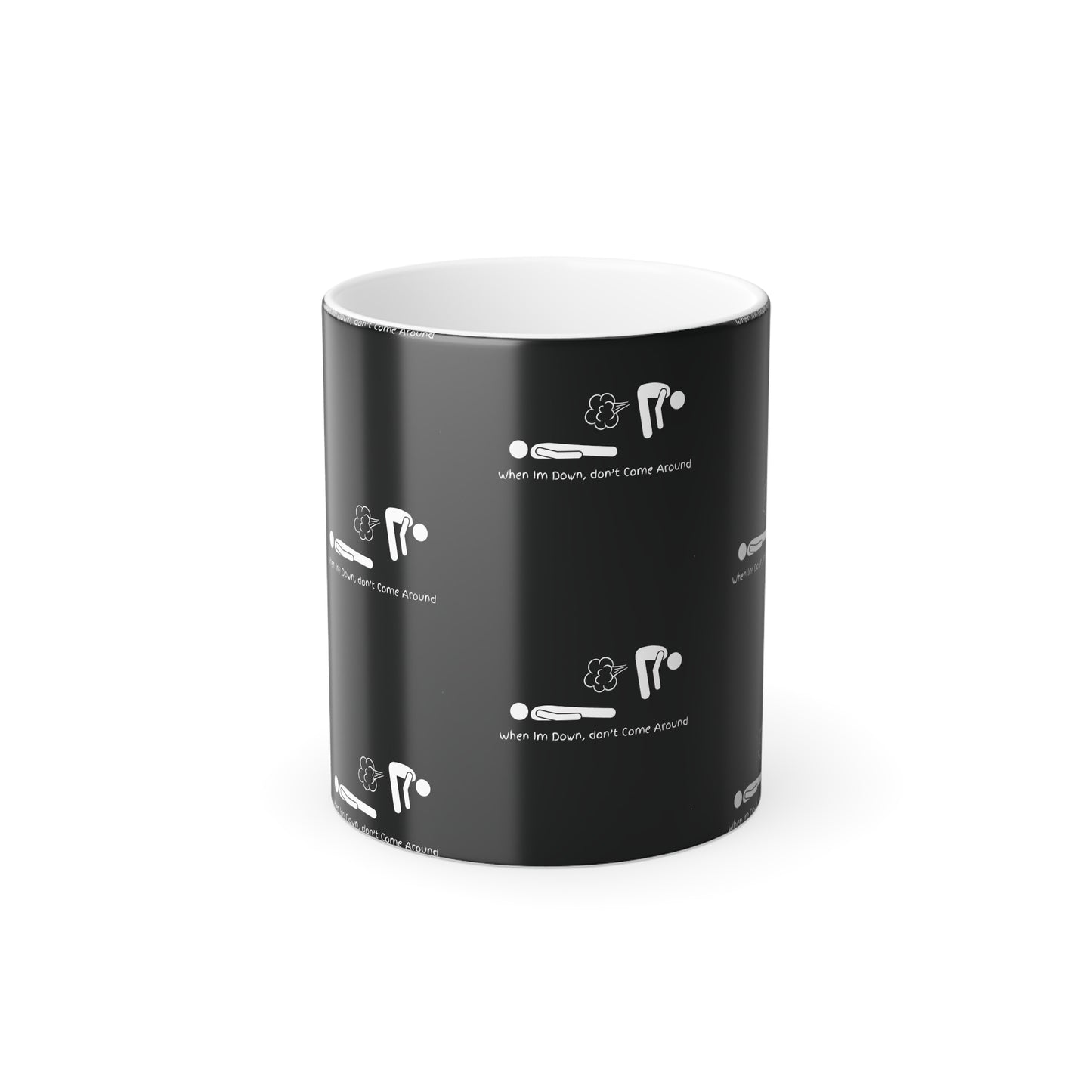When I'm Down... (White Print) Sarcastic and Funny Color-Changing Mug