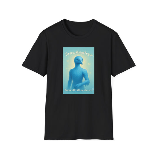 Blue Avian Always Be You | Soft Sky Unisex T-Shirt - 100% Cotton