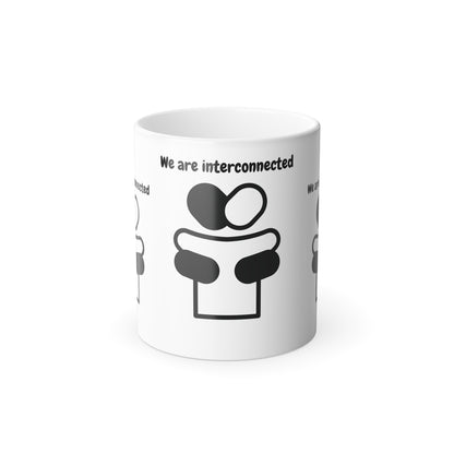 We Are Interconnected (Black Print) Color-Changing Affirmation Mug