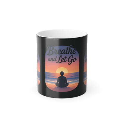 Breathe and Let Go Color-Changing Affirmation Mug