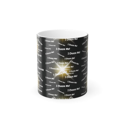 I Choose Me (White Print) Color-Changing Affirmation Mug