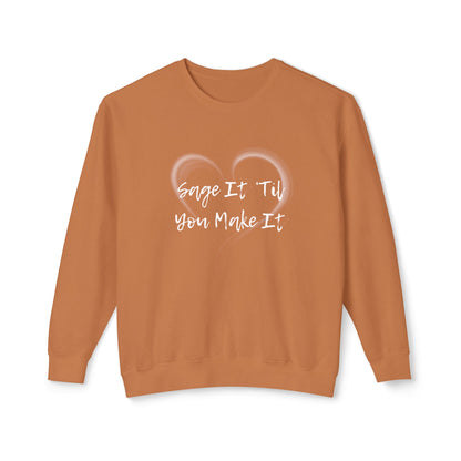 Sage It ’Til You Make It Lightweight Sweatshirt - 100% Cotton