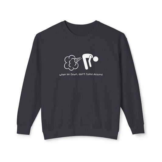 When Down, Don't Lightweight Unisex Sweatshirt - 100% Cotton