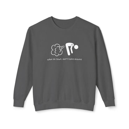 When Down, Don't Lightweight Unisex Sweatshirt - 100% Cotton