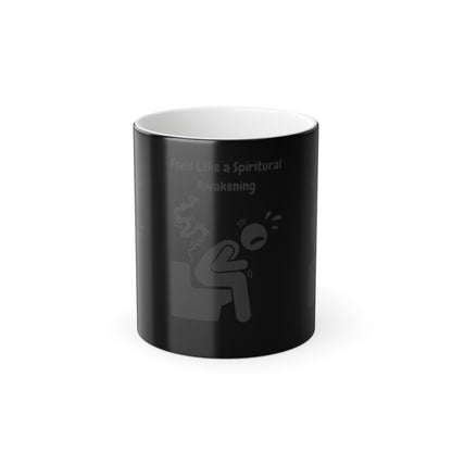Like a Spiritual Awakening (White Print) Sarcastic and Funny Color-Changing Mug