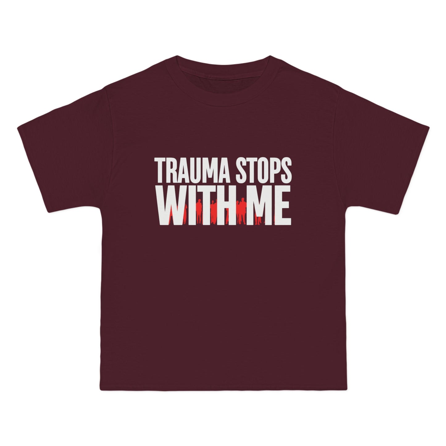 Trauma Stops with Me T-Shirt – 100% Cotton Beefy-T®