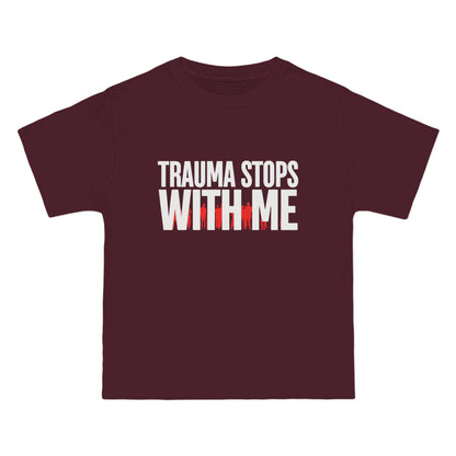 Trauma Stops with Me T-Shirt – 100% Cotton Beefy-T®