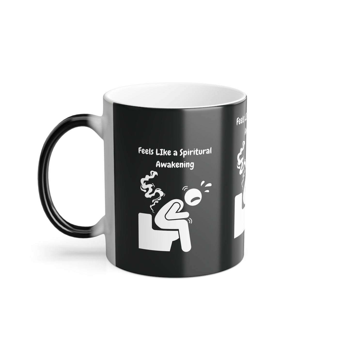 Like a Spiritual Awakening (White Print) Sarcastic and Funny Color-Changing Mug