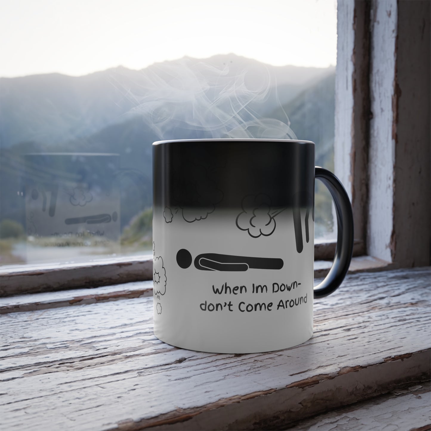 When I'm Down... (Black Print) Funny Color-Changing Mug