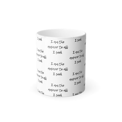 I Am The Answer (Black Print) Color-Changing  Affirmation Mug