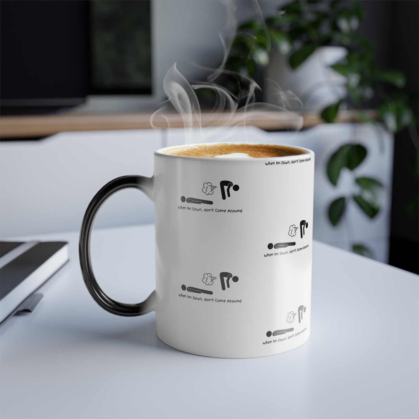 When I'm Down... (Black Print) Sarcastic and Funny Color-Changing Mug