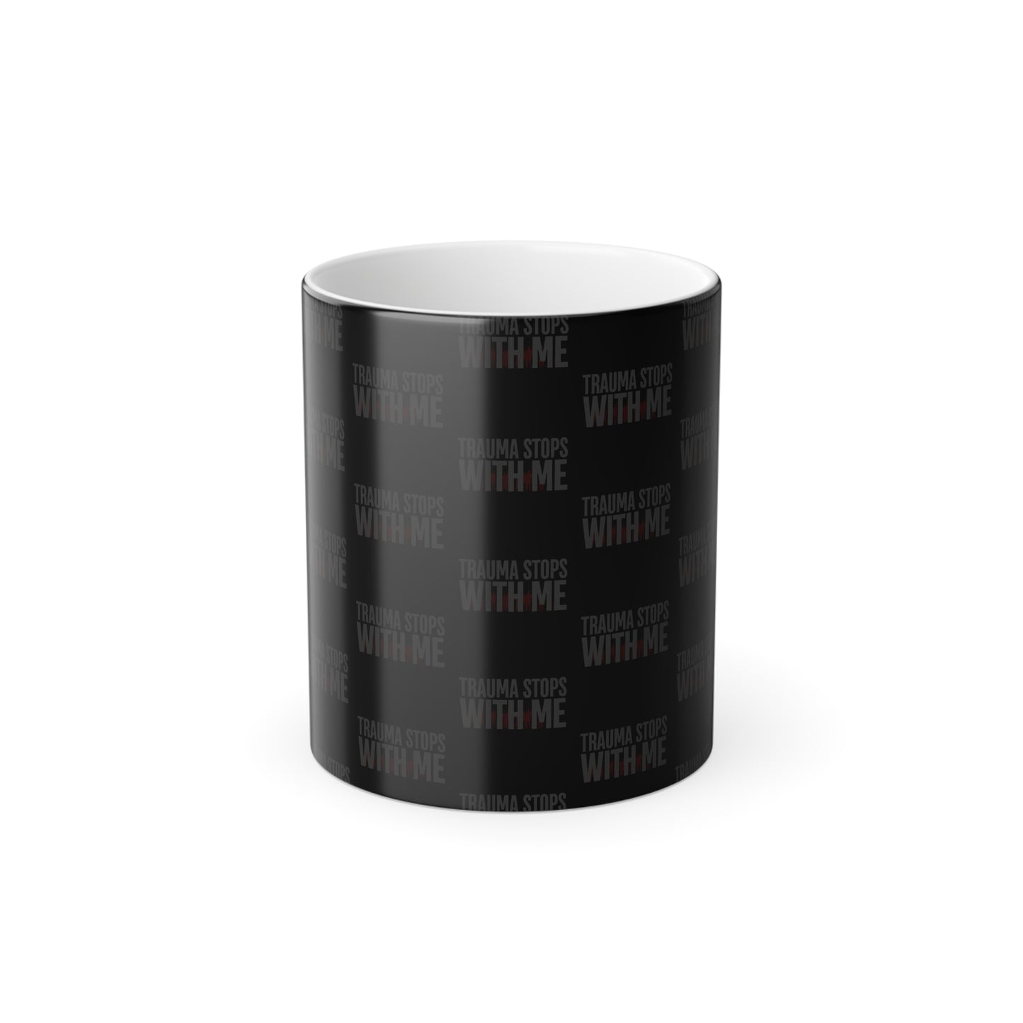 Trauma Stops With Me (White Print) Statement Color-Changing Mug