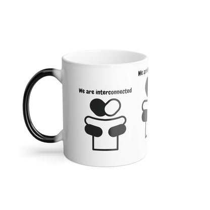 We Are Interconnected (Black Print) Color-Changing Affirmation Mug