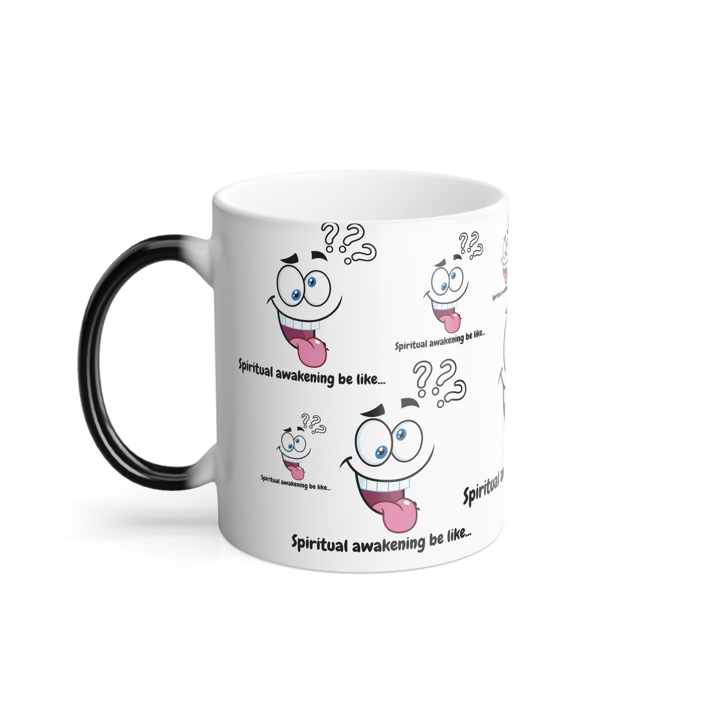 Spiritual Awakening Be Like (Black Print) Sarcastic and Funny Color-Changing Mug