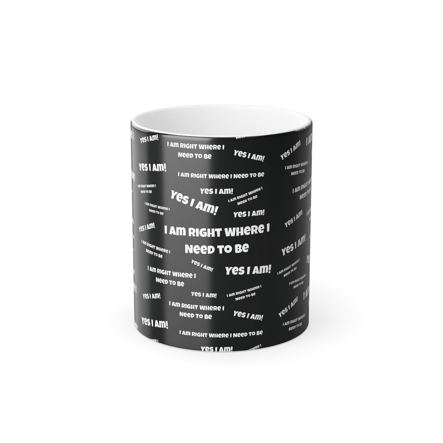 Where I Need to Be (White Print) Color-Changing Affirmation Mug